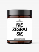 Świeca sojowa NIE ZESRAJ SIĘ