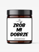 Świeca sojowa ZRÓB MI DOBRZE